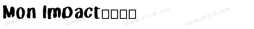 Mon Impact字体转换